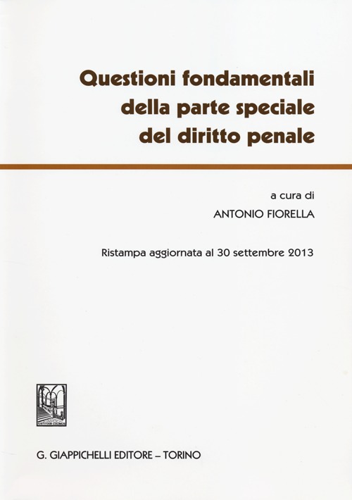 Questioni fondamentali della parte speciale del diritto penale