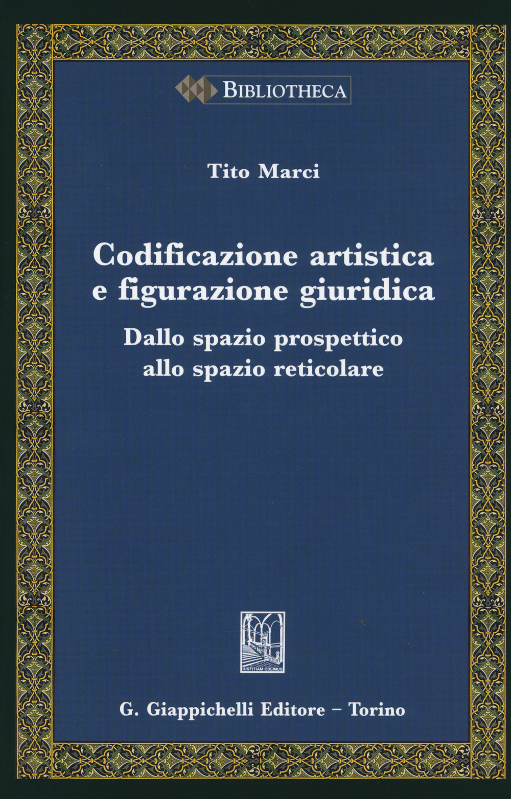 Codificazione artistica e figurazione giuridica. Dalla spazio prospettico allo spazio reticolare