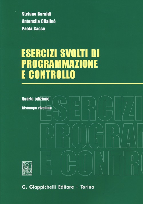 Esercizi svolti di programmazione e controllo