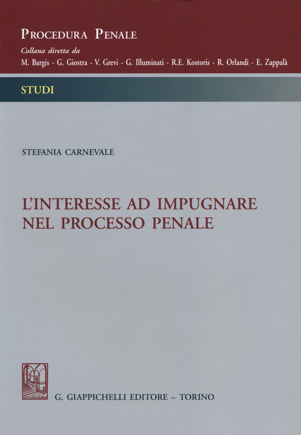 L'interesse ad impugnare nel processo penale