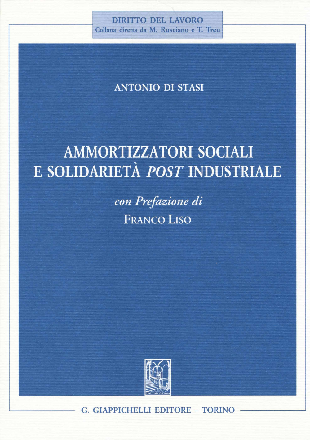 Ammortizzatori sociali e soildarietà post industriale