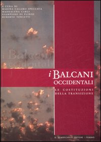 I Balcani occidentali. Le costituzioni della transizione