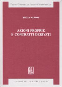 Azioni proprie e contratti derivati