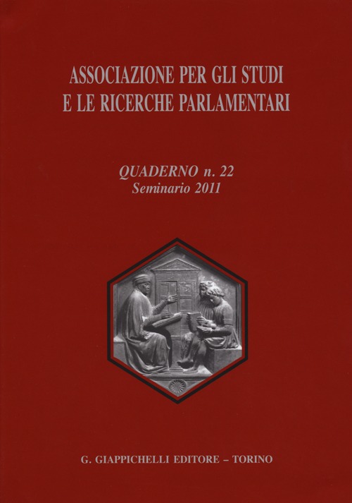 Associazione per gli studi e le ricerche parlamentari. Vol. 22: Seminario (2011)