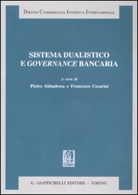 Sistema dualistico e governance bancaria