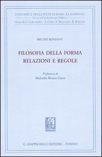 Filosofia della forma. Relazioni e regole