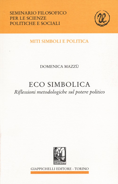 Eco simbolica. Riflessioni metodologiche sul potere politico