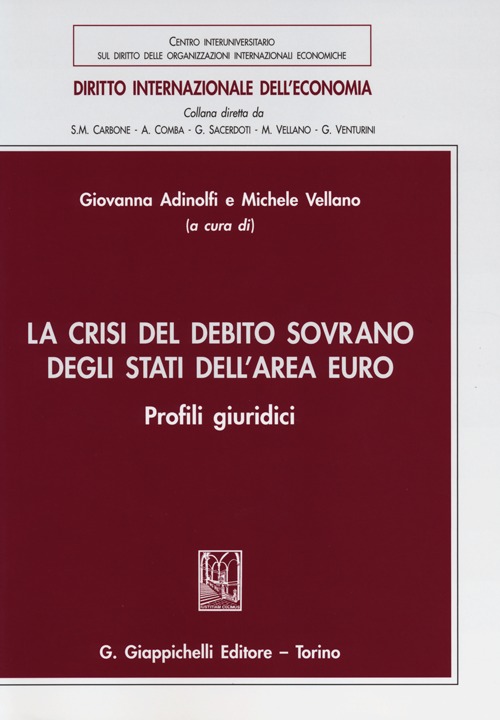 La crisi del debito sovrano degli stati dell'area euro. Profili giuridici