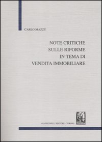 Note critiche sulle riforme in tema di vendita immobiliare