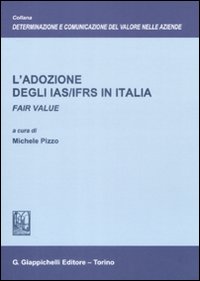 L'adozione degli IAS/IFRS in Italia. Fair value