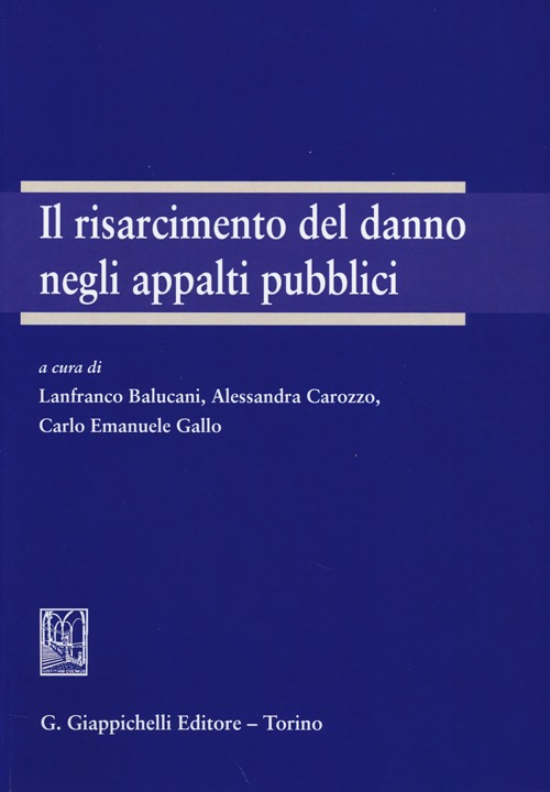 Il risarcimento del danno negli appalti pubblici