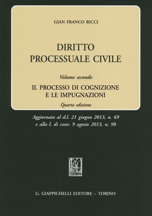 Diritto processuale civile. Vol. 2: Il processo di cognizione e le impugnazioni