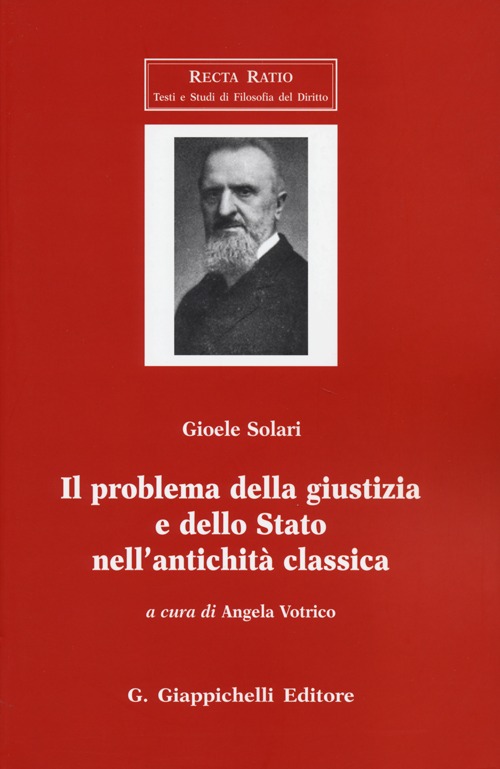 Il problema della giustizia e dello Stato nell'antichità classica