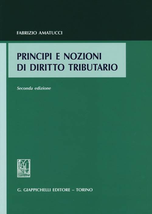 Principi e nozioni di diritto tributario