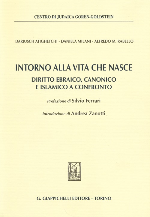 Intorno alla vita che nasce. Diritto ebraico, canonico e islamico a confronto