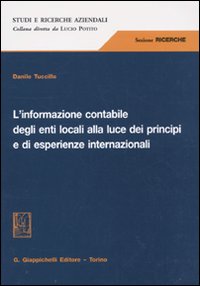 L'informazione contabile degli enti locali alla luce dei principi e di esperienze internazionali