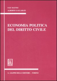 Economia politica del diritto civile. Appunti