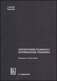 Contrattazione telematica e intermediazione finanziaria