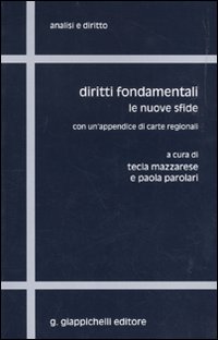 Diritti fondamentali. Le nuove sfide. Con un'appendice di carte regionali