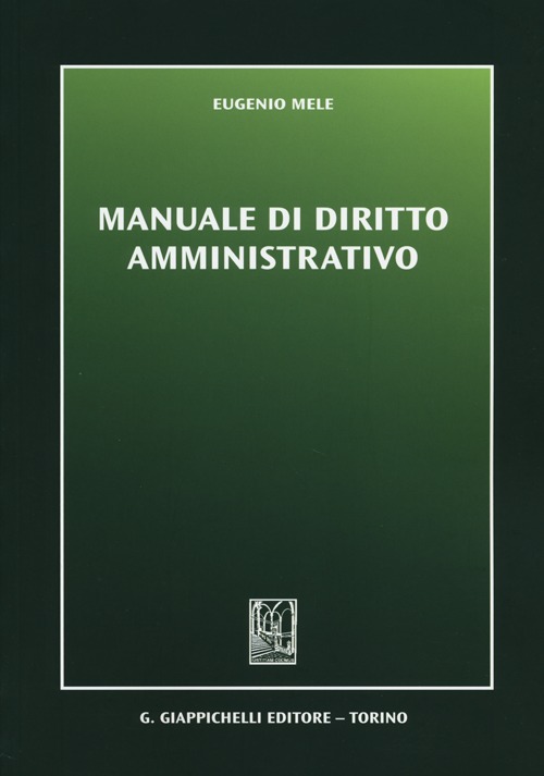 Manuale di diritto amministrativo