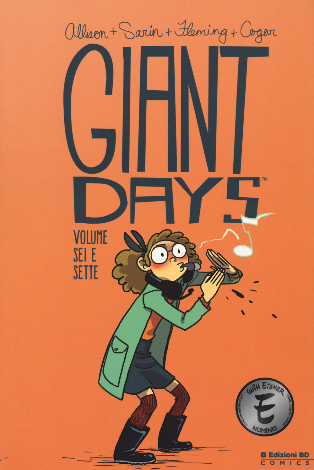 Giant Days. Vol. 6-7