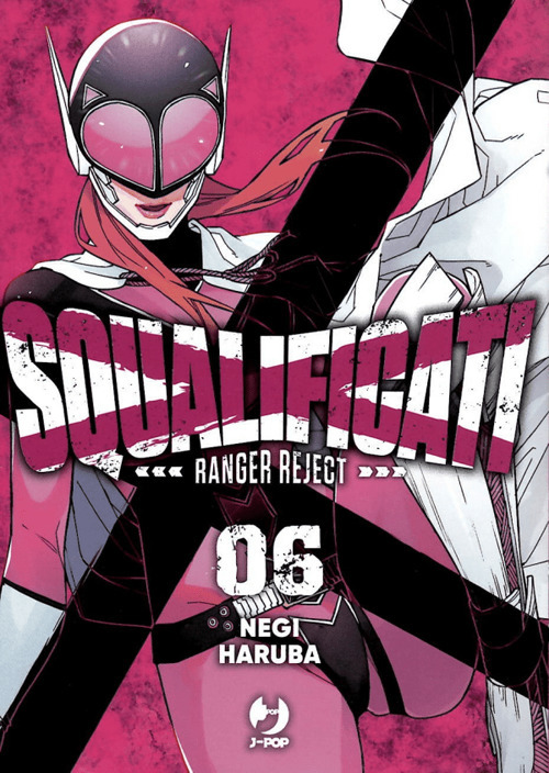 Squalificati. Ranger reject. Vol. 6