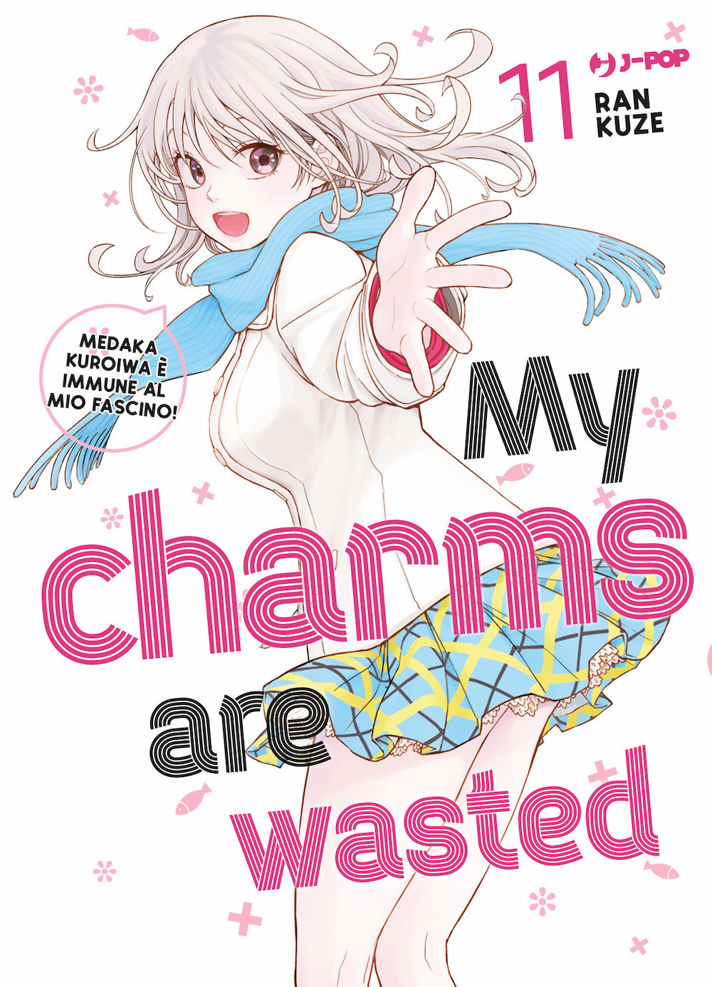 My charms are wasted. Vol. 11