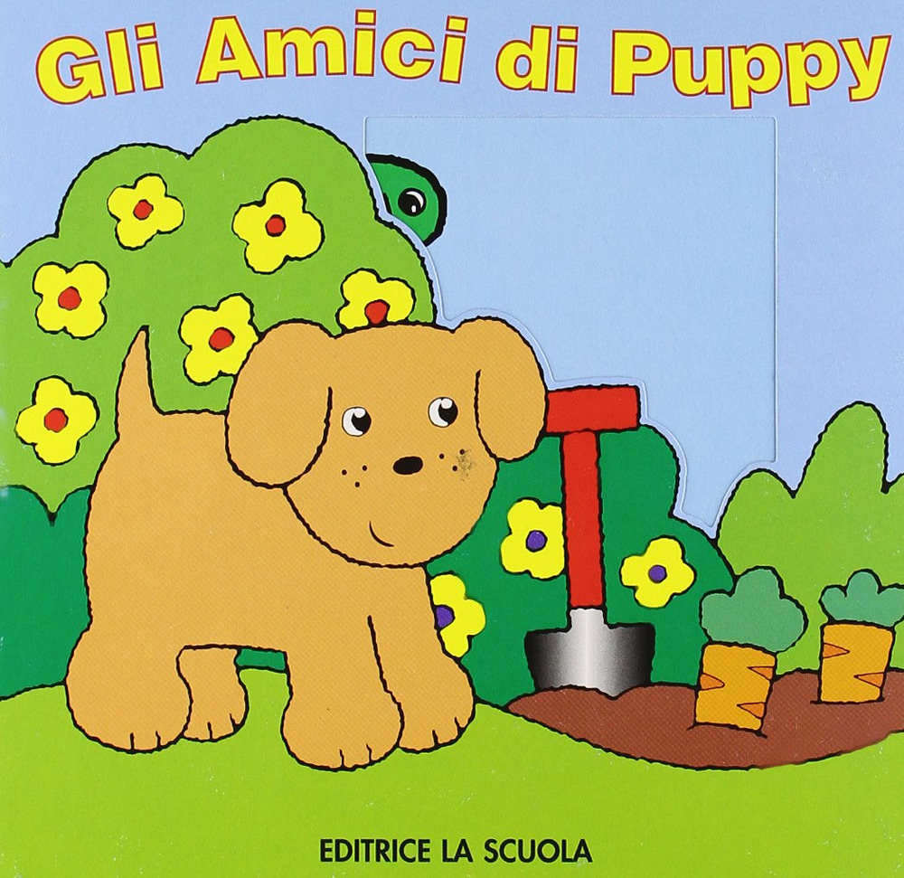 Gli amici di Puppy. Ediz. illustrata