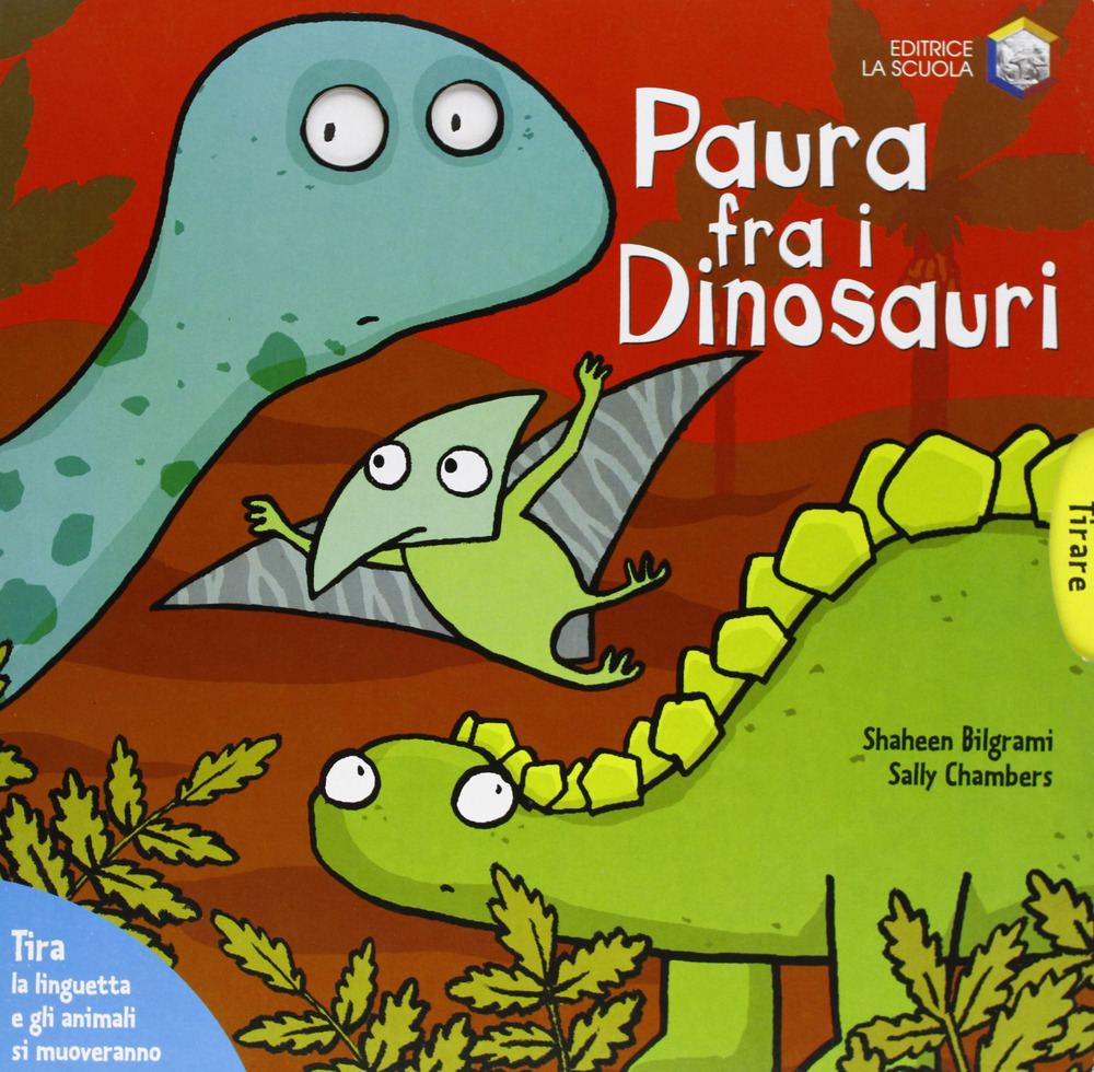 Paura fra i dinosauri. Ediz. illustrata