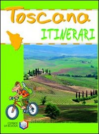 Toscana. Ediz. illustrata