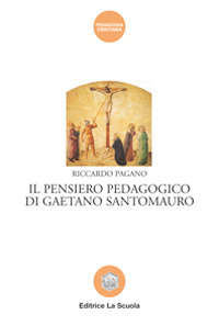 Il pensiero pedagogico di Gaetano Santomauro