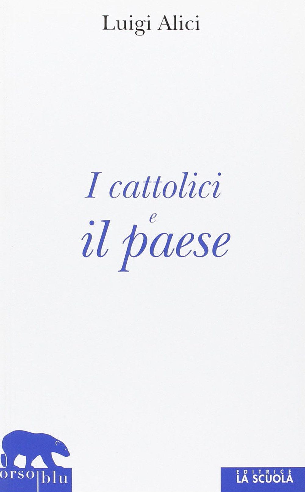 I cattolici e il paese