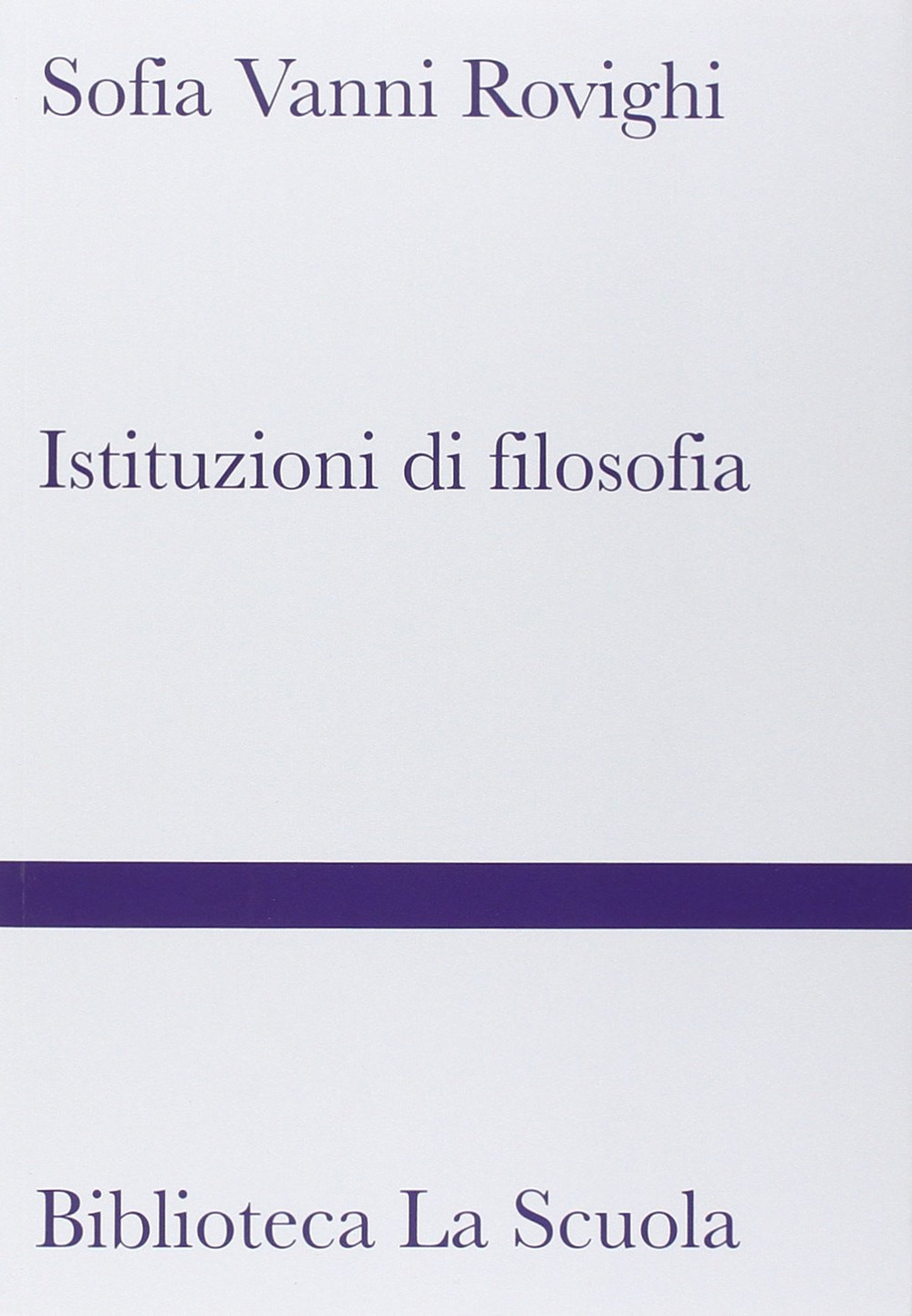 Istituzioni di filosofia. Nuova ediz.