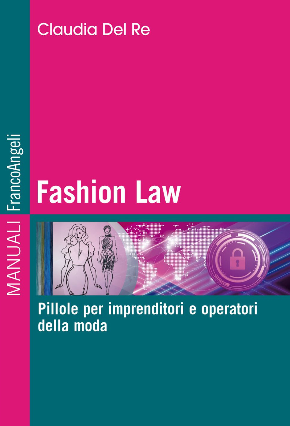 Fashion Law. Pillole per imprenditori e operatori della moda