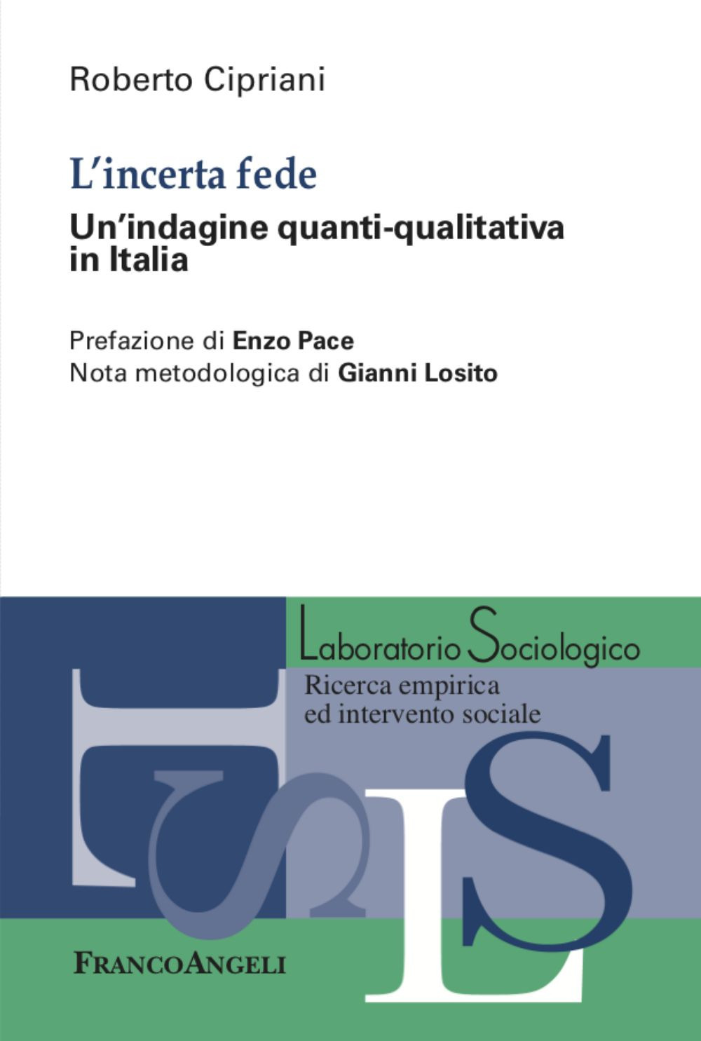 L'incerta fede. Un'indagine quanti-qualitativa in Italia