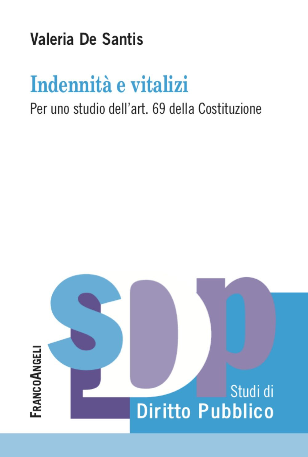 Indennità e vitalizi. Per uno studio dell'art. 69 della Costituzione