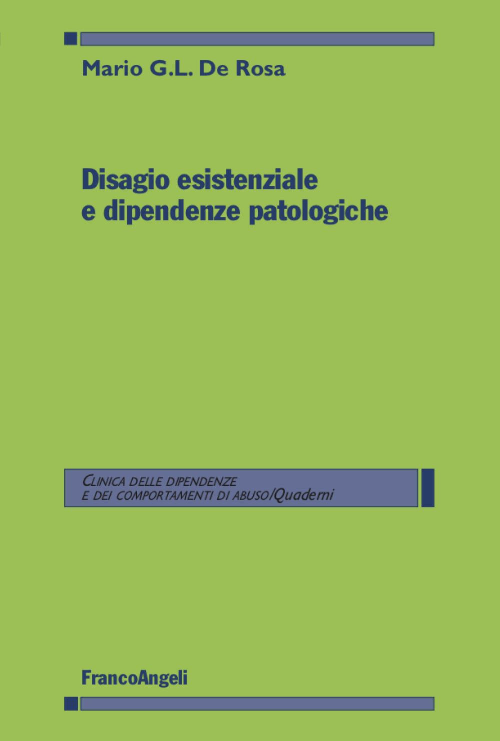 Disagio esistenziale e dipendenze patologiche