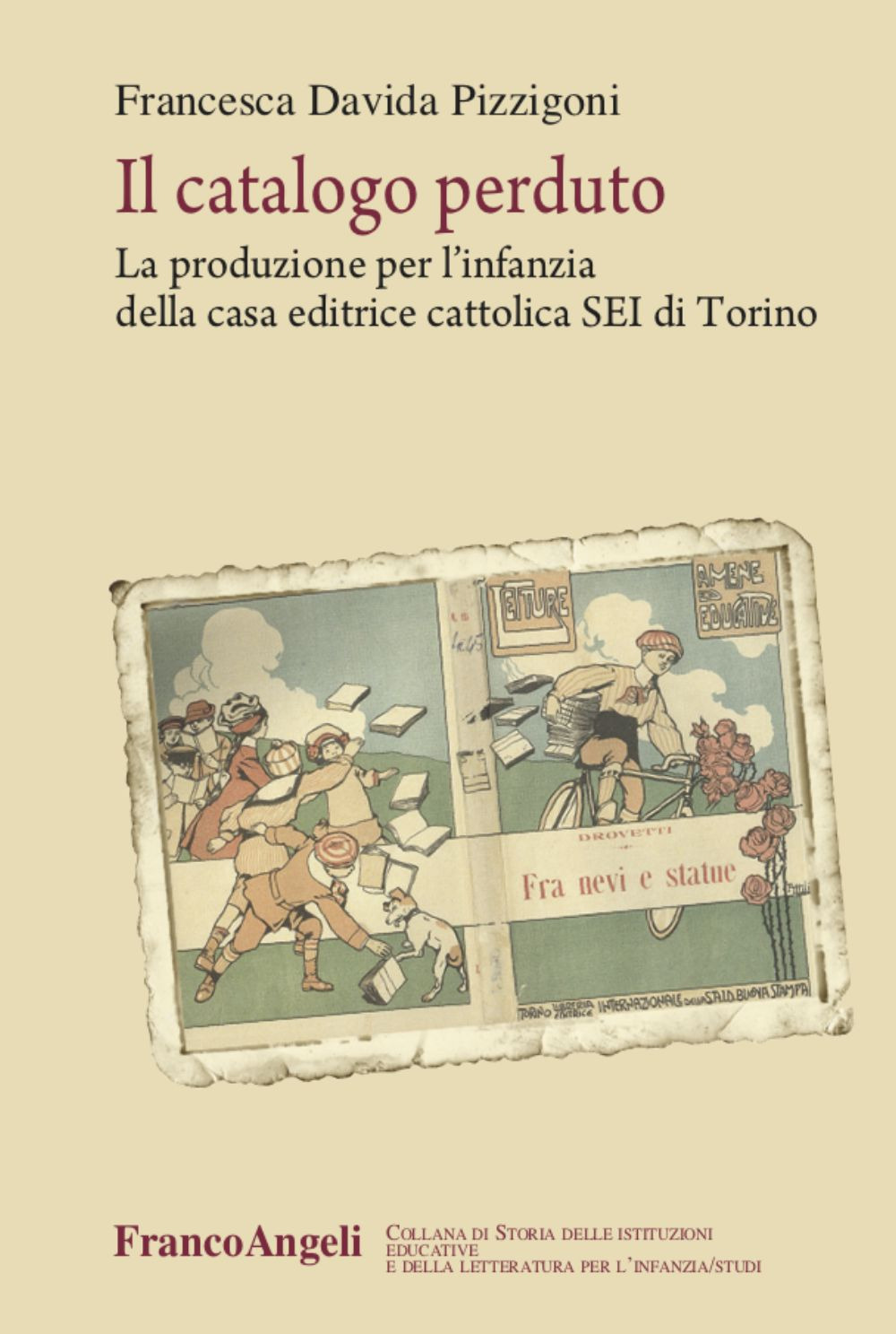 Il catalogo perduto. La produzione per l'infanzia della casa editrice cattolica SEI di Torino