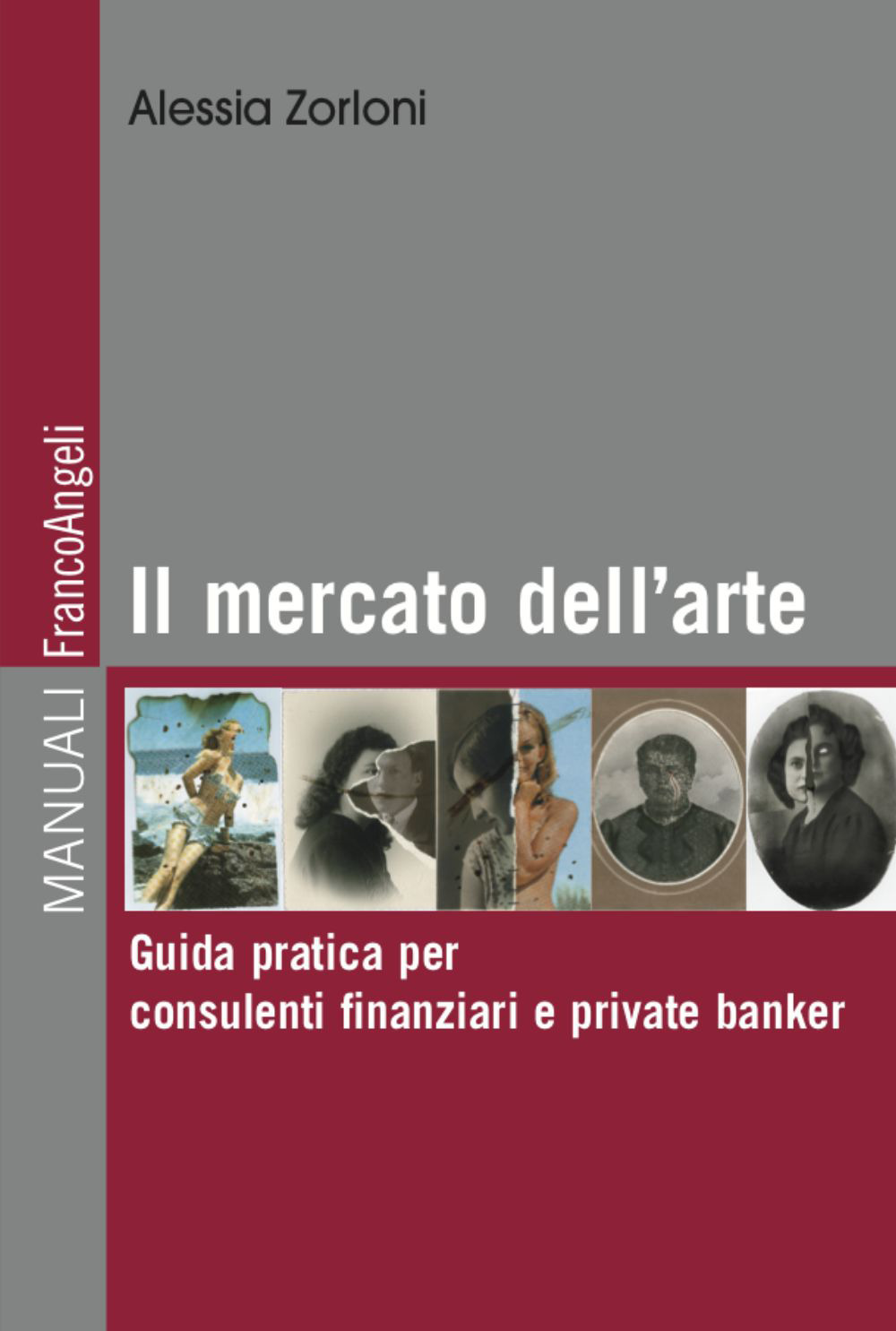 Il mercato dell'arte. Guida pratica per consulenti finanziari e private banker