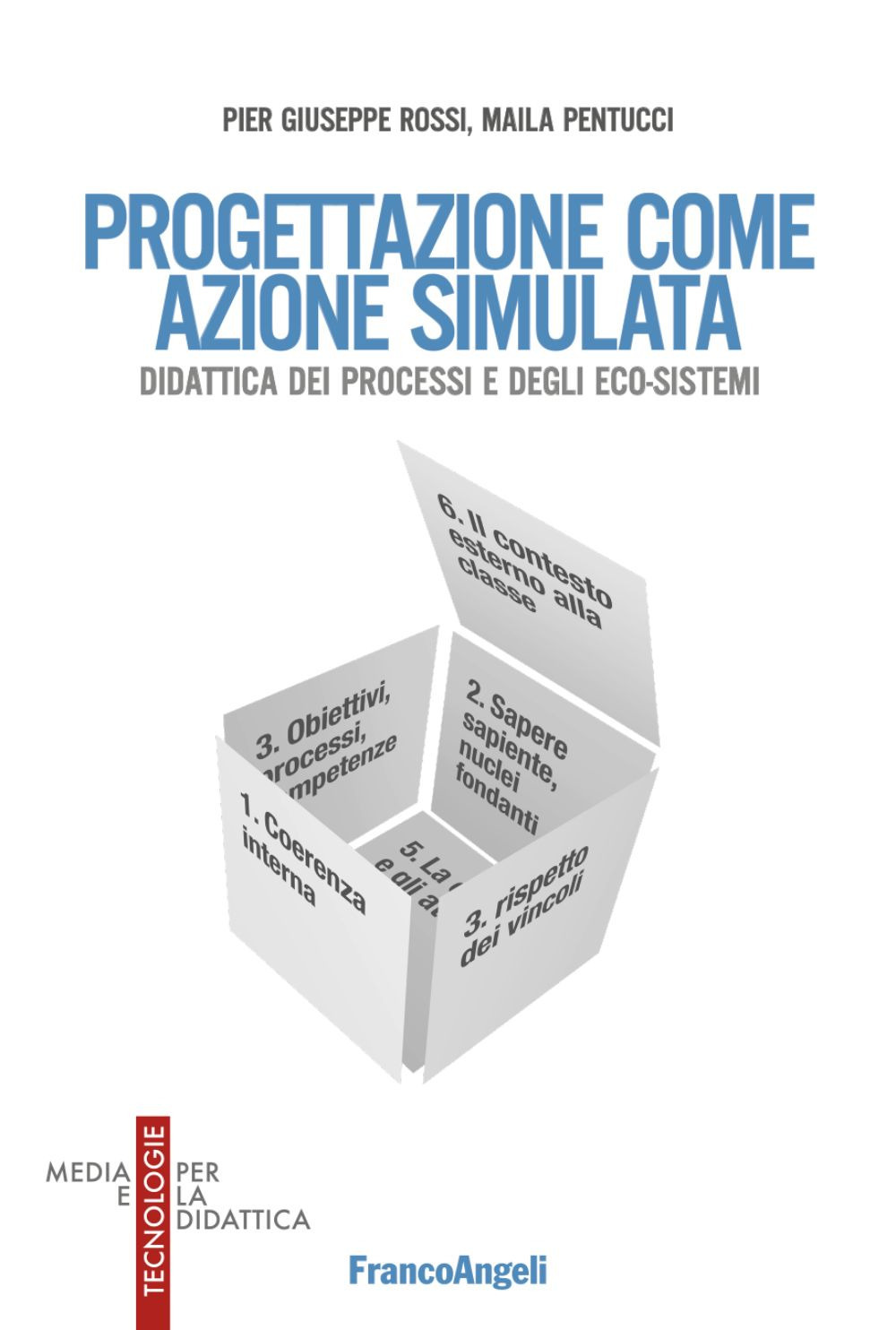 La progettazione come azione simulata. Didattica dei processi e degli eco-sistemi