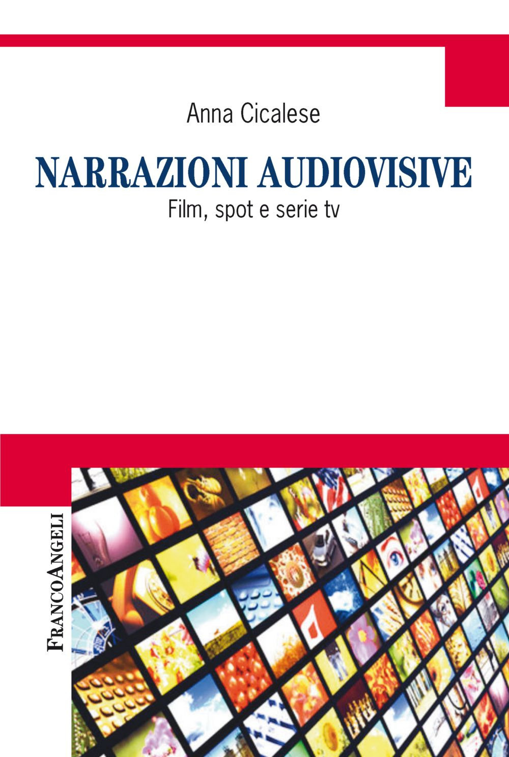 Narrazioni audiovisive. Film, spot e serie Tv