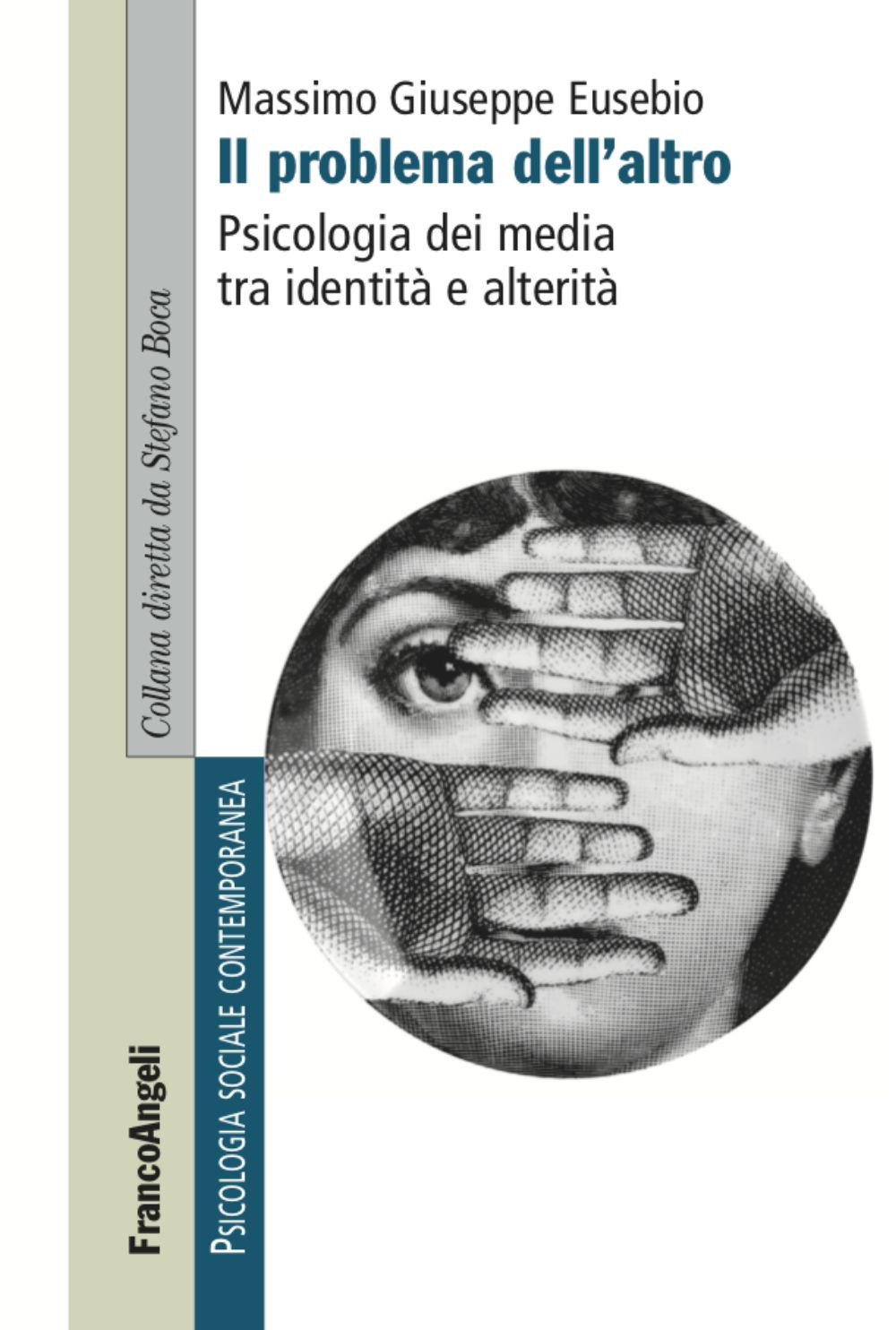 Il problema dell'altro. Psicologia dei media tra identità e alterità