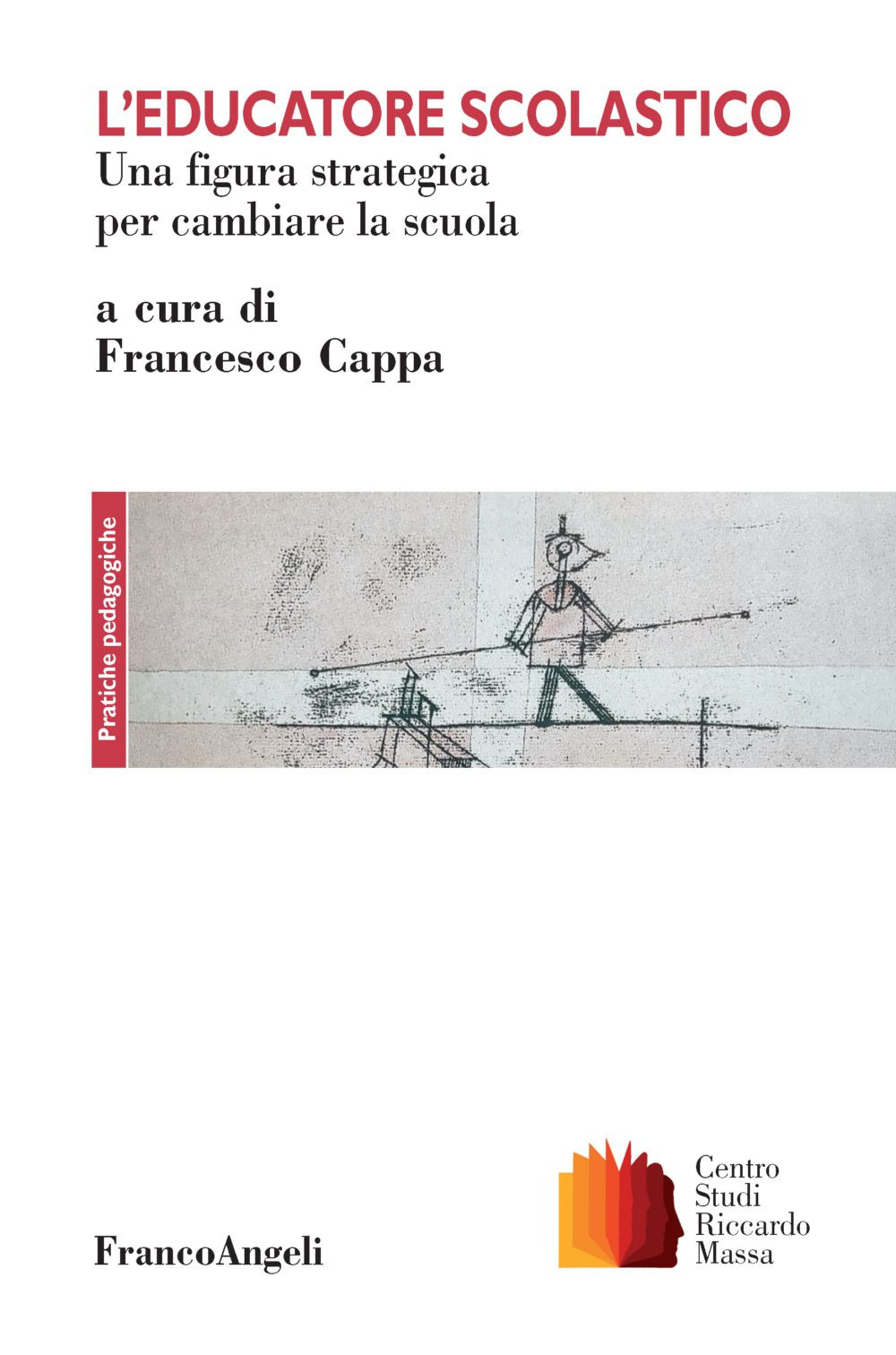 L'educatore scolastico. Una figura strategica per cambiare la scuola