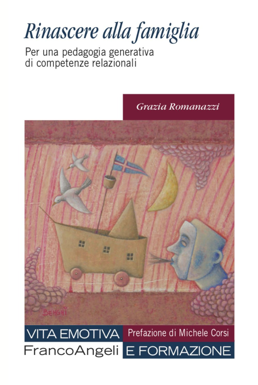 Rinascere alla famiglia. Per una pedagogia generativa di competenze relazionali