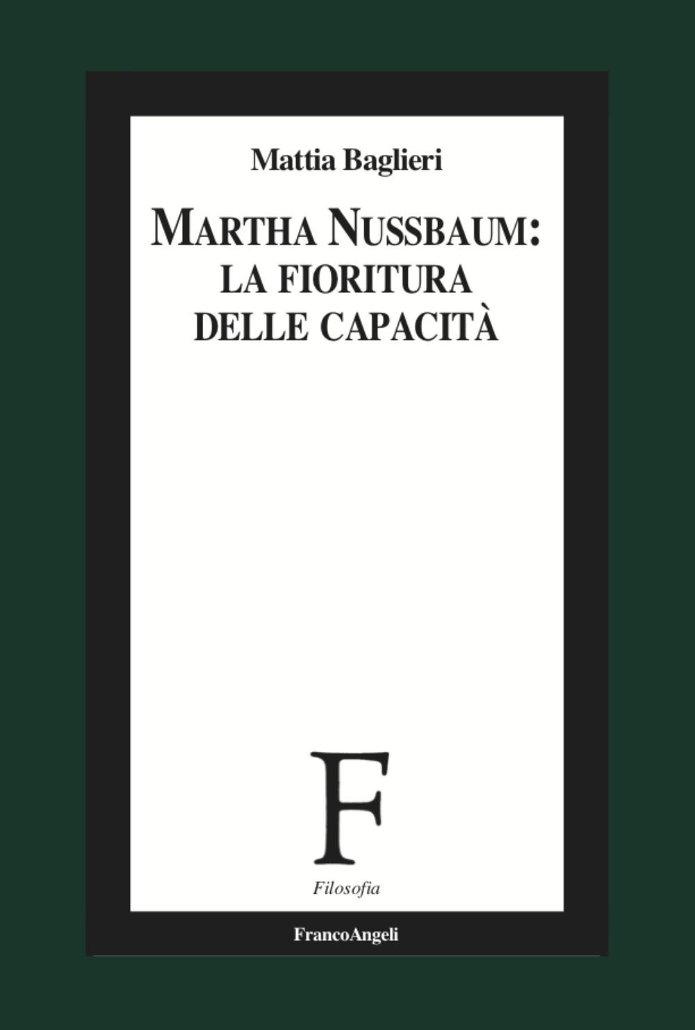 Martha Nussbaum. La fioritura delle capacità per il XXI secolo