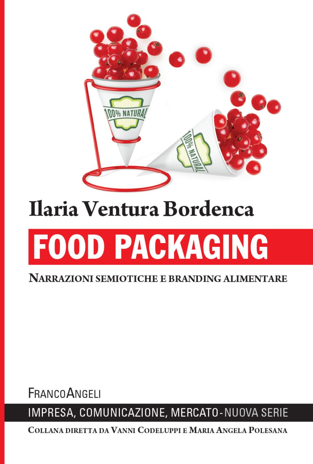 Food packaging. Narrazioni semiotiche e branding alimentare