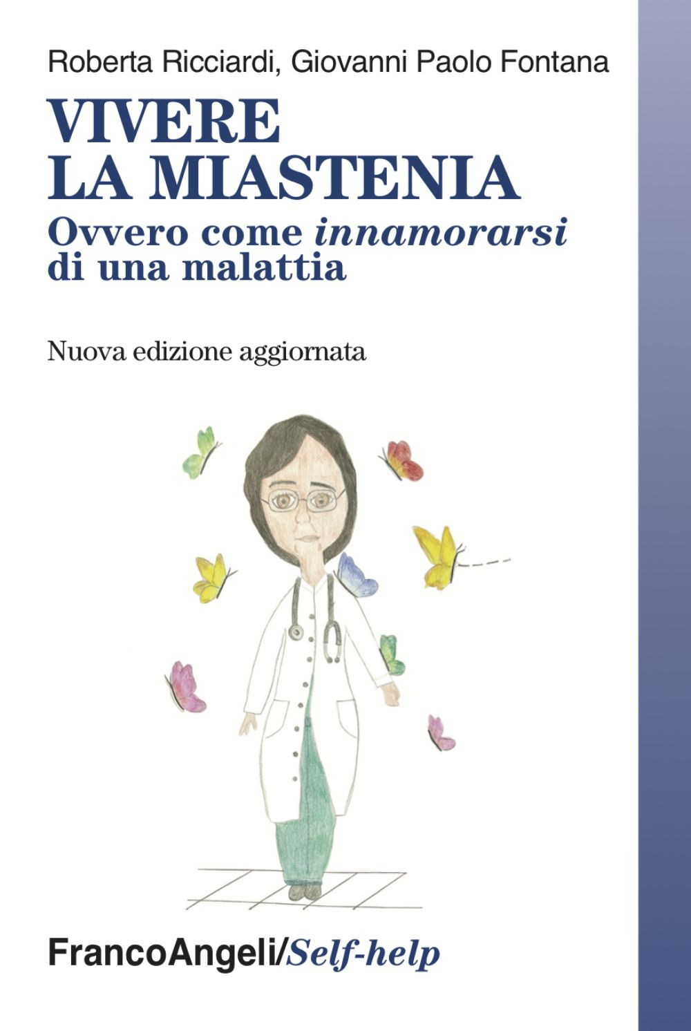 Vivere la miastenia. Ovvero come innamorarsi di una malattia