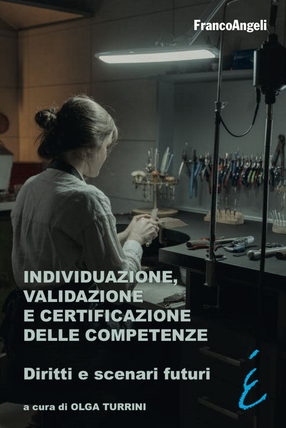 Individuazione, validazione e certificazione delle competenze. Diritti e scenari futuri