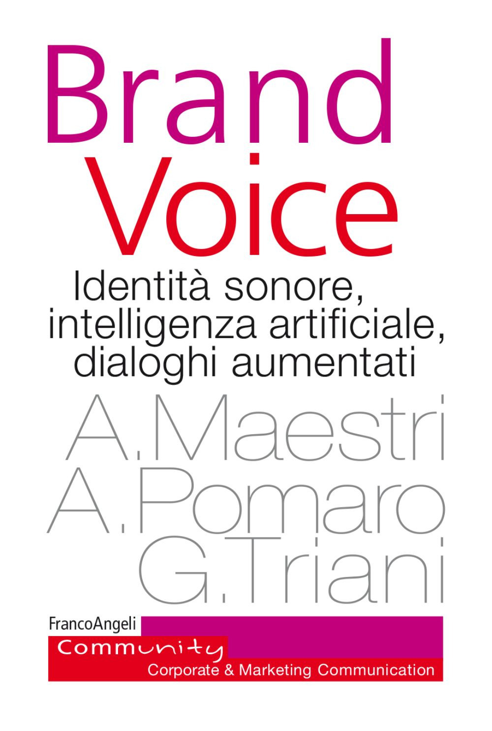 Brand voice. Identità sonore, intelligenza artificiale, dialoghi aumentati