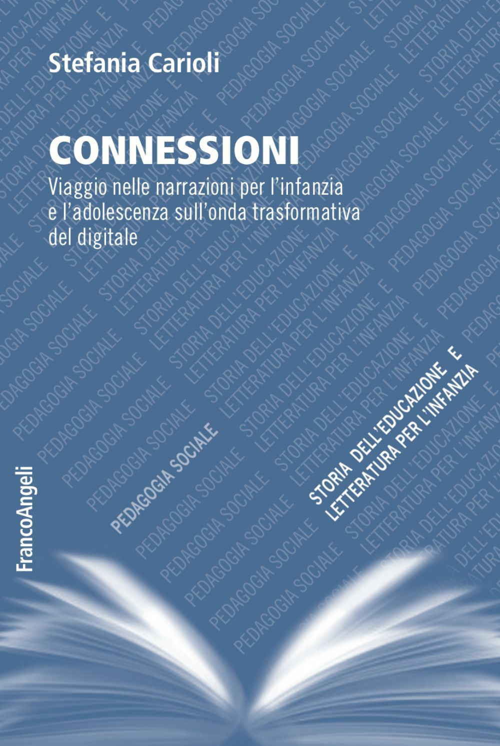 Connessioni. Viaggio nelle narrazioni per l'infanzia e l'adolescenza sull'onda trasformativa del digitale